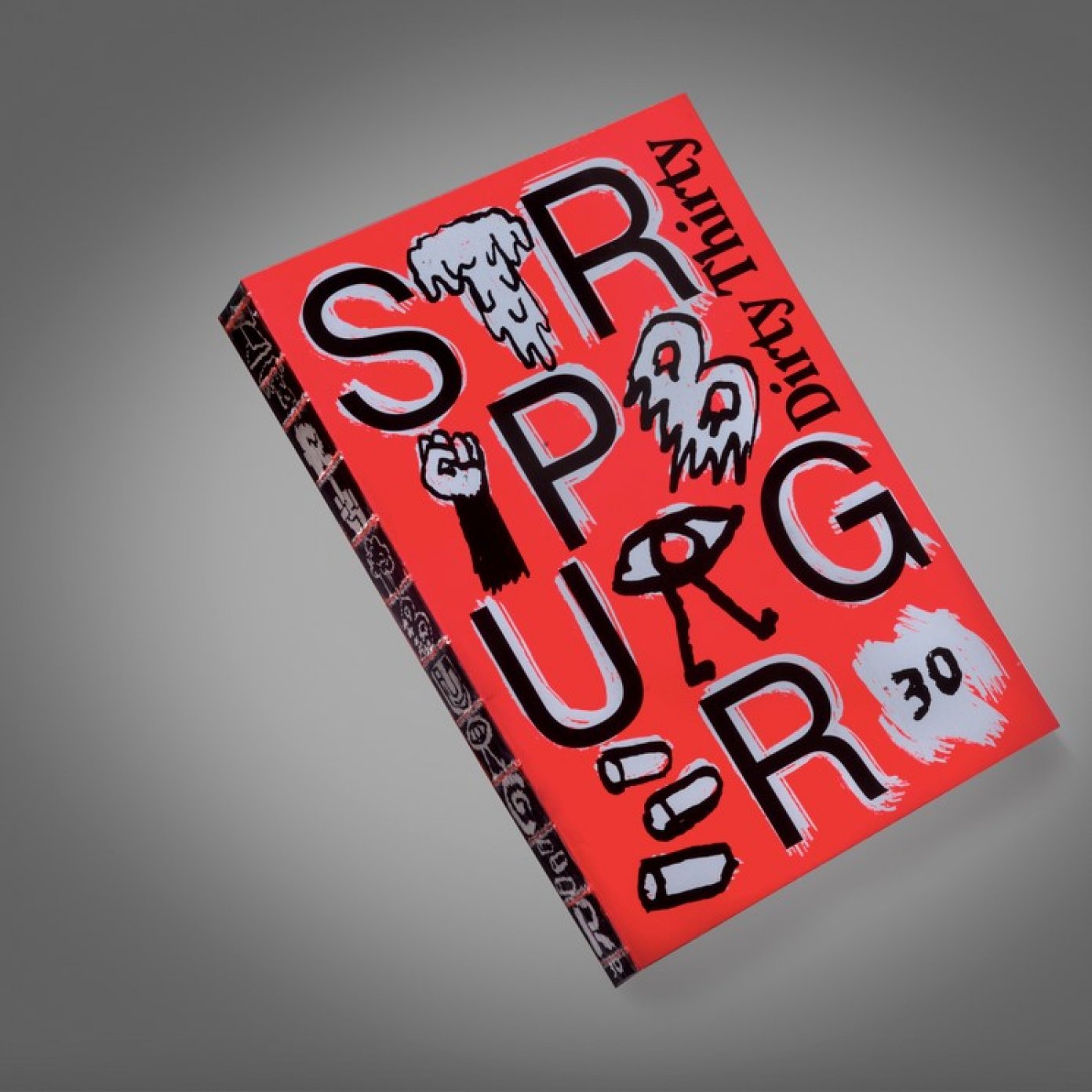 Stripburger: Dirty Thirty - Thirty Years of Making a Scene